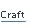 Craft.